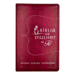 Livro Bíblia Da Mulher De Fé, Nvi, Couro Soft, Vermelho, De Walsh, Sheila. Editora Thomas Nelson Brasil, Capa Dura Em Português, 2020 Livro Bíblia Da Mulher De Fé, Nvi, Couro Soft, Vermelho, De Walsh, Sheila. Editora Thomas Nelson Brasil, Capa Dura Em Português, 2020