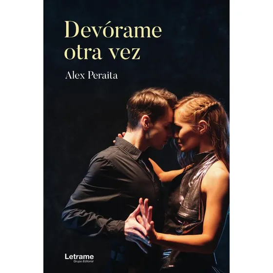 Devórame Otra Vez, De Alex Peraita