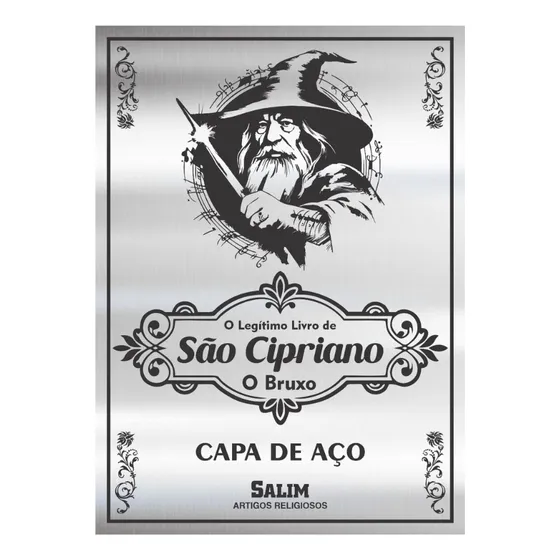 O Legitimo Livro De São Cipriano O Bruxo - Capa Preta, Ouro E Aço