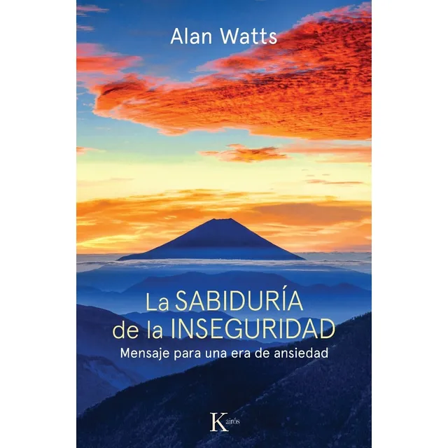 La Sabiduria De La Inseguridad