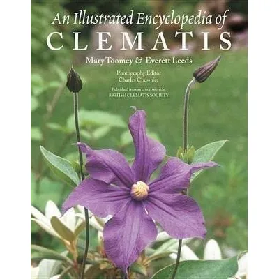 An Illustrated Encyclopedia Of Clematis - Mary Toomey