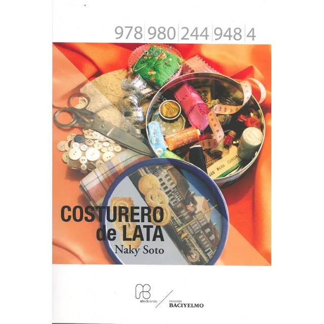 Costurero De Lata (relatos / Nuevo) / Naky Soto 