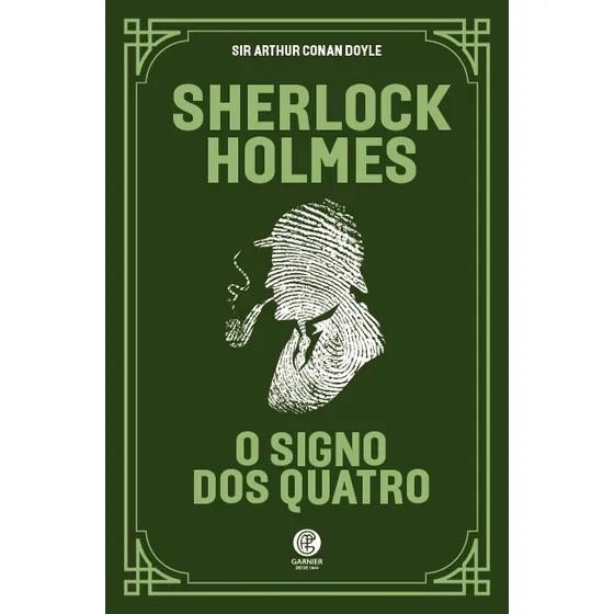 Sherlock Holmes: El signo de los cuatro, de Doyle, Arthur an. Editorial Editora Garnier, tapa blanda en portugués, 2022