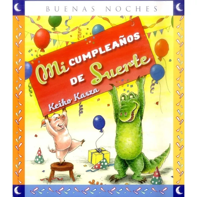 Mi Cumpleaños De Suerte. Colección: Buenas Noches - K. Kasza