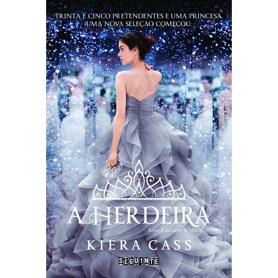 Livro A Herdeira - Livro 4 Da Série A Seleção - Kiera Cass