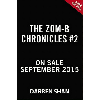 The Zom-b Chronicles Ii, De Darren Shan. Editorial Little Brown Company, Tapa Blanda En Inglés The Zom-b Chronicles Ii, De Darren Shan. Editorial Little Brown Company, Tapa Blanda En Inglés
