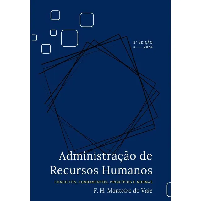 Administração De Recursos Humanos, De F. H. Monteiro Do Vale
