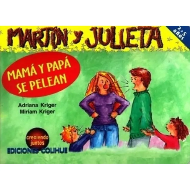 Mama Y Papa Se Pelean - Martin Y Julieta - Creciendo Juntos