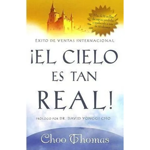 El Cielo Es Tan Real!, De Choo Thomas., Vol. No Aplica. Editorial Casa Creacion, Tapa Blanda En Español, 2009