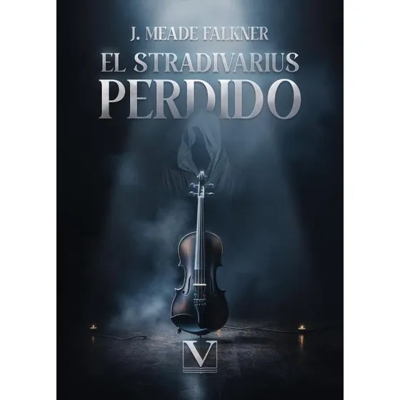 El Stradivarius Perdido, De John Meade Falkner