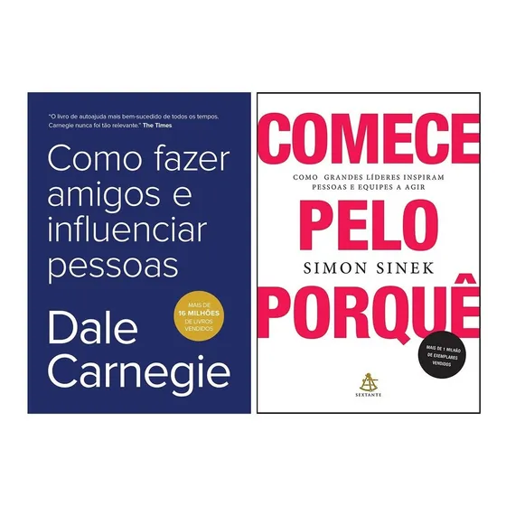Como Fazer Amigos E Influenciar Pessoas+ Comece Pelo Porque