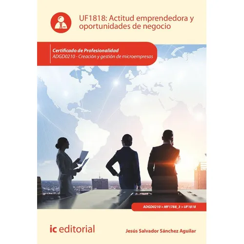 Actitud Emprendedora Y Oportunidades De Negocio Adgd0210, De Aa.vv. Ic Editorial, Tapa Blanda En Español, 2023