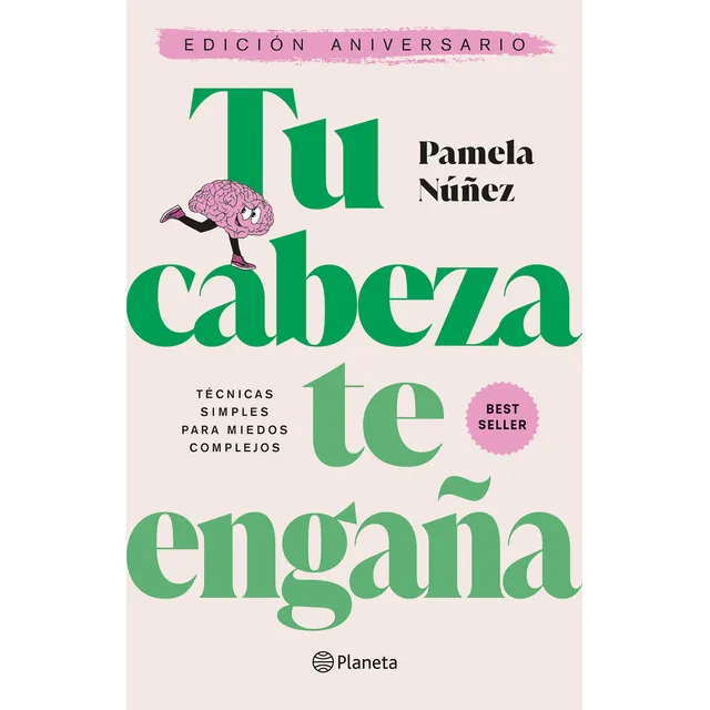Tu Cabeza Te Engaña. Edición De Aniversario: , De Pamela Nuñez. , Vol. 1. Editorial Planeta, Tapa Blanda, Edición 1 En Español, 2025