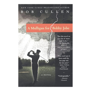 Libro: A Mulligan For Bobby Jobe: A Novel Libro: A Mulligan For Bobby Jobe: A Novel