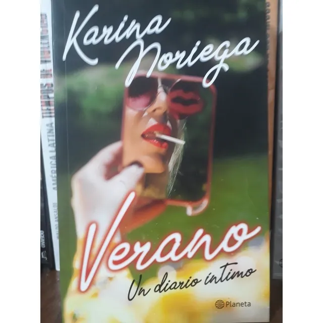 Verano Un Diario Íntimo - Karina Noriega