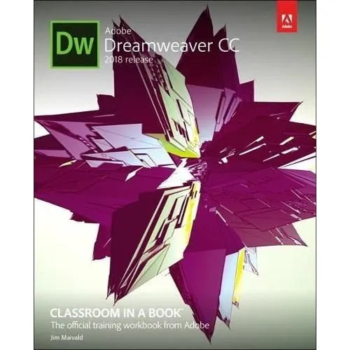 Adobe Dreamweaver Cc Classroom In A Book 2018..., De Maivald, James. Editorial Adobe Press En Inglés