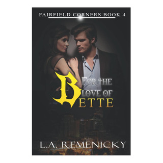 Libro: For The Love Of Bette (fairfield Corners) Libro: For The Love Of Bette (fairfield Corners)