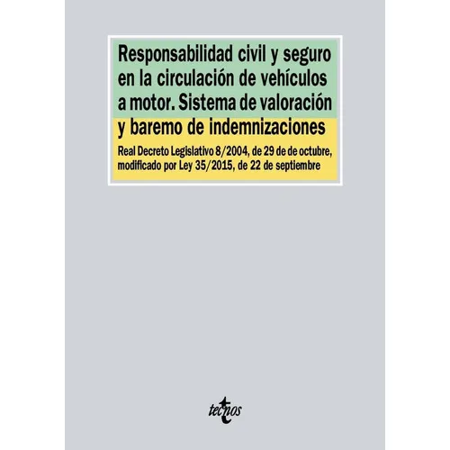 Responsabilidad civil y seguro en la circulaciÃÂ³n de vehÃÂculos a motor. Sistema de valoraciÃ..., de Editorial Tecnos. Editorial Tecnos, tapa blanda en español