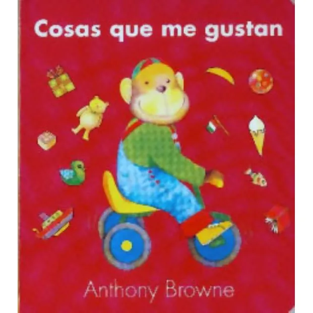 Cosas Que Me Gustan - Anthony Browne - Libro Tapa Dura - Fce