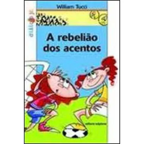 A Rebelião Dos Acentos, De Tucci, William. Editora Scipione, Capa Mole, Edição 1ª Edição - 2003 Em Português