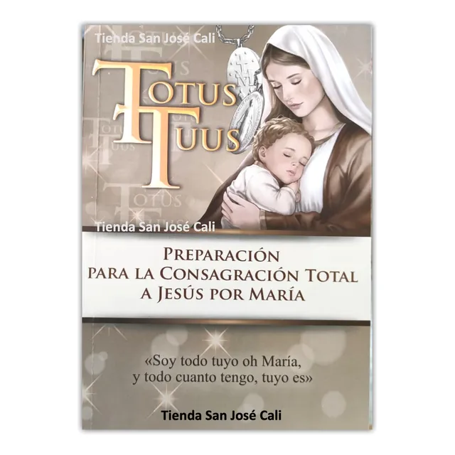 Libro Totus Tuus - Consagración Lazos De Amor Mariano