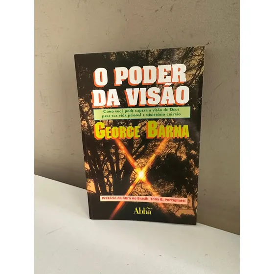 Livro O Poder Da Visão - George Barna [1993]