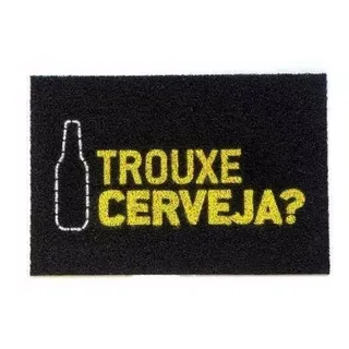 Tapete Capacho - Trouxe Cerveja? - Garrafa 60x40cm Tapete Capacho - Trouxe Cerveja? - Garrafa 60x40cm