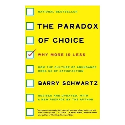 The Paradox Of Choice: Why More Is Less, Revised Edition, De Barry Schwartz. Editorial Ecco, Tapa Blanda En Inglés, 0000
