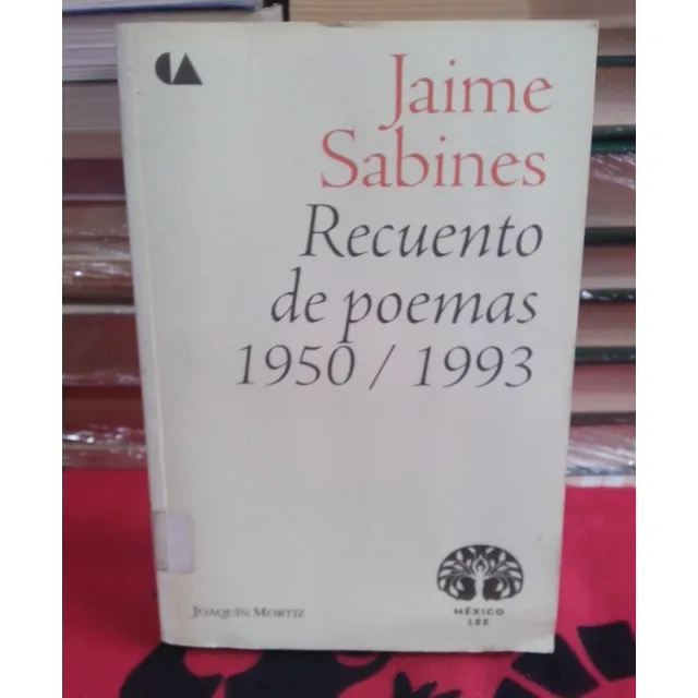 Recuento De Poemas 1950 / 1993 Jaime Sabines