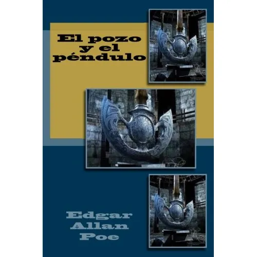 El Pozo Y El Pendulo 