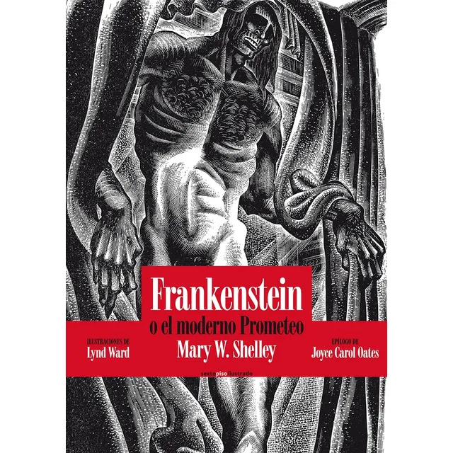 Frankenstein O El Moderno Prometeo - Mary W. Shelley