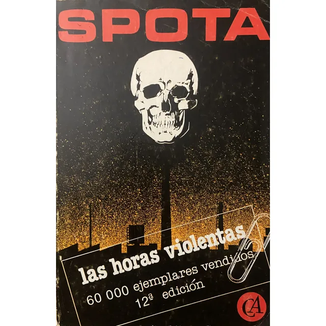 Las Horas Violentas, Luis Spota