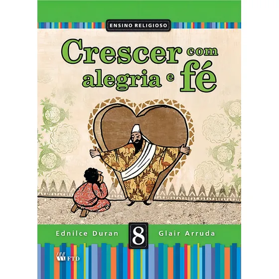 Crescer Com Alegria E Fé - 8º Ano Ftd