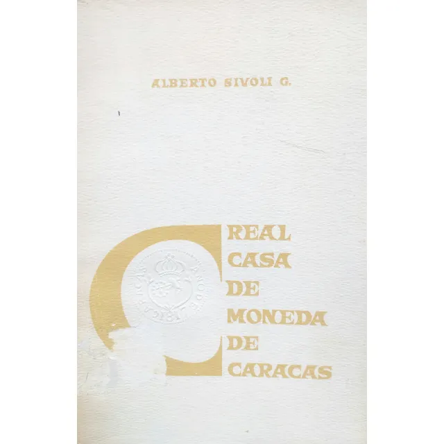 Real Casa De Moneda De Caracas, Alberto Sivoli