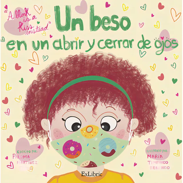 Un Beso En Un Abrir Y Cerrar De Ojos, De Martínez Pérez, Paloma. Editorial Exlibric, Tapa Blanda En Español