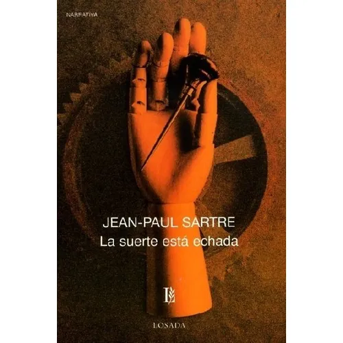 Suerte Esta Echada, La - Jean-paul Sartre, De Jean-paul Sartre. Editorial Losada En Español