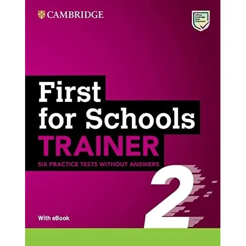 First For Schools Trainer 2 Six Practice Tests Without Answe