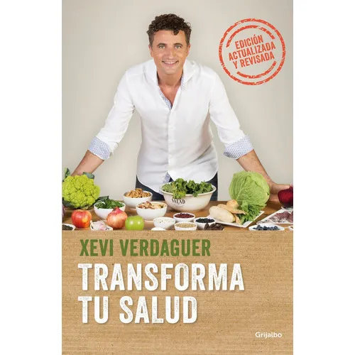Transforma tu salud (ediciÃÂ³n ampliada), de Verdaguer, Xevi. Editorial Grijalbo, tapa blanda en español
