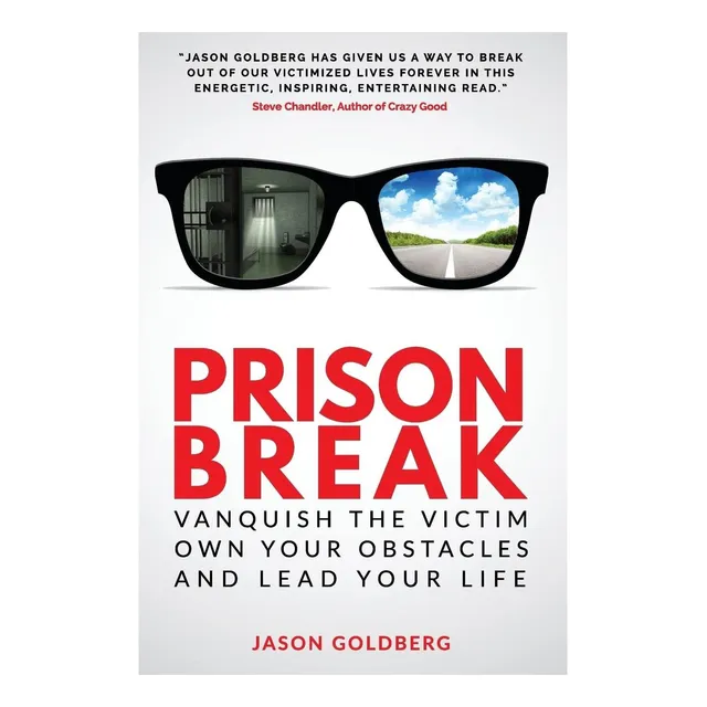 Livro: Prison Break: Derrote A Vítima, Domine A Sua E Lidere