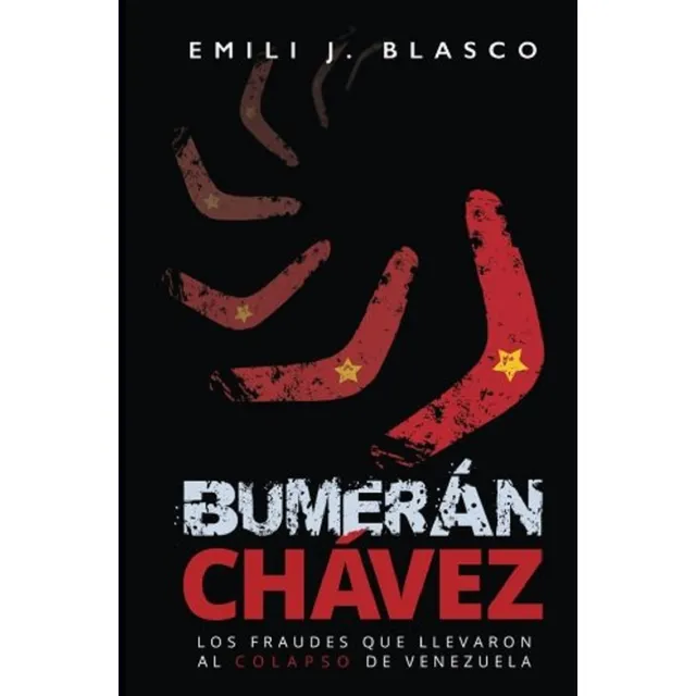 Libro En Físico Bumerán Chávez Por Emili J. Blasco