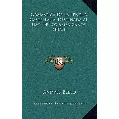 Libro Gramatica De La Lengua Castellana, Destinada Al Uso...