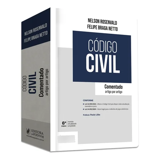 Código Civil Comentado - Artigo Por Artigo, De Felipe Braga Netto, Nelson Rosenvald., Vol. Único. Editorial Juspodivm, Capa Dura, Edição 6a Edição Em Português, 2025