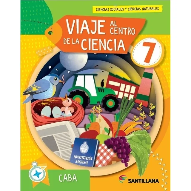 Viaje Al Centro De La Ciencia 7 - Caba - Santillana, De No Aplica., Vol. 1. Editorial Santillana, Tapa Blanda En Español, 2023