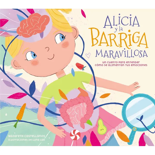 Alicia Y La Barriga Maravillosa Nazareth Perales Castellanos