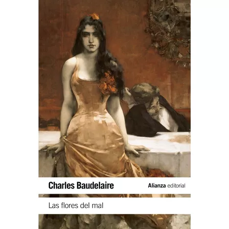 Las Flores Del Mal, Charles Baudelaire, Ed. Alianza