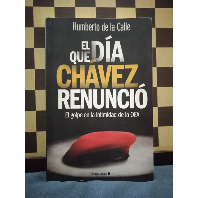 El Día Que Chávez Renunció- Humberto De La Calle