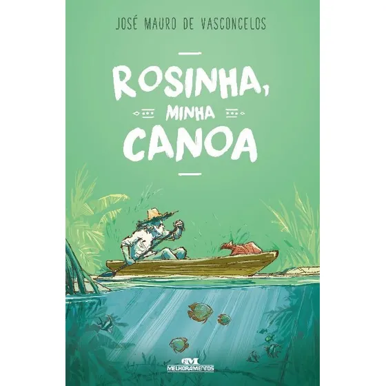 Rosinha, Minha Canoa