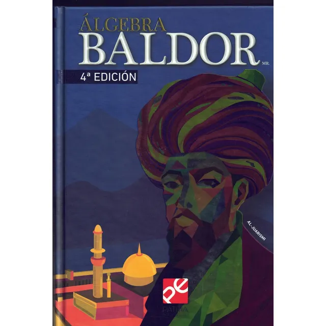 Álgebra De Baldor- Aurelio Baldor 4a Edición Edit. Patria