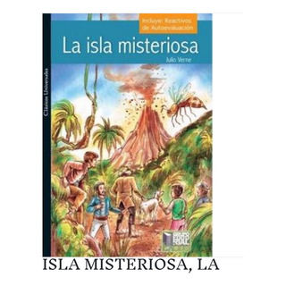 La Isla Misteriosa Julio Verne Edición Completa La Isla Misteriosa Julio Verne Edición Completa
