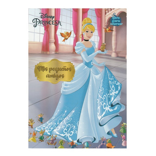 Libro Para Colorear Cenicienta Mis Pequeños Amigos/ Nuevo Libro Para Colorear Cenicienta Mis Pequeños Amigos/ Nuevo